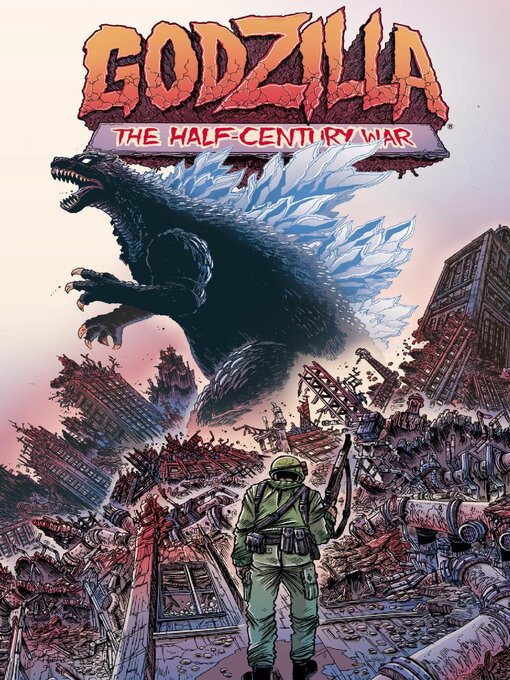 Title details for Godzilla: Half Century War by Idea and Design Work, LLC - Available